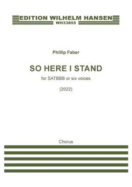 Phillip Faber: So here I stand