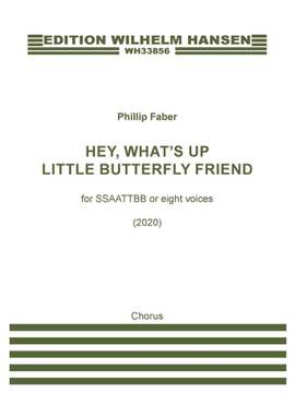 Phillip Faber: Hey what's up little butterfly friend
