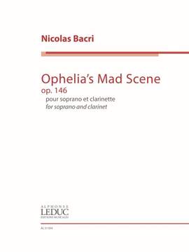 Nicolas Bacri: Ophelia's Mad Scene