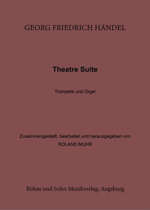 Handel, G F: Theatre Suite