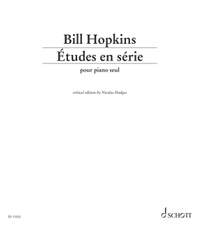 Hopkins, Bill: Études en série