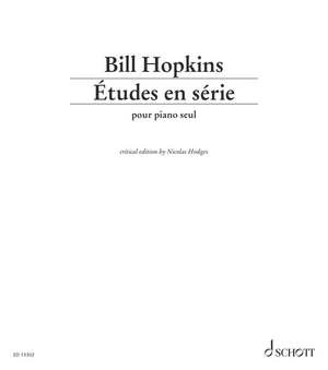 Hopkins, Bill: Études en série