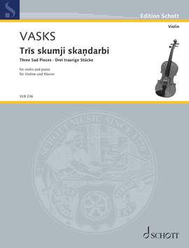 Vasks, Pēteris: Trīs skumji skaņdarbi (Three Sad Pieces)