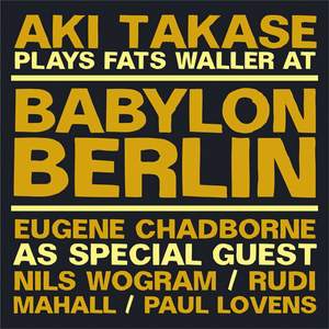 Aki Takase Plays Fats Waller at Babylon Berlin