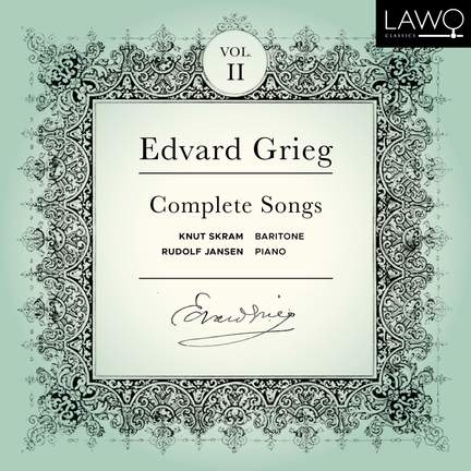 Grieg: Complete Songs, Vol. 2