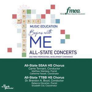 2024 FMEA: All-State SSAA High School Chorus & All-State TTBB High School Chorus