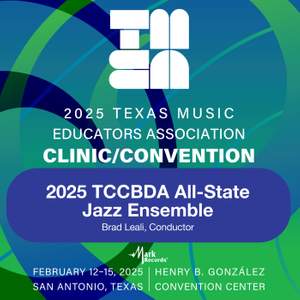 2025 TMEA: TCCBDA All-State Jazz Ensemble