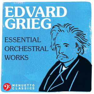 Edvard Grieg: Essential Orchestral Works