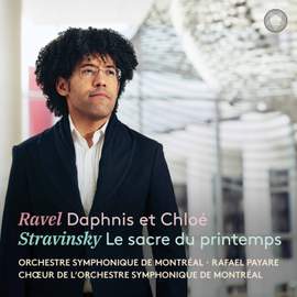 Ravel: Daphnis et Chloé & Stravinsky: Le sacre du printemps