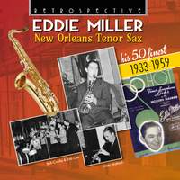 Eddie Miller: New Orleans Tenor Sax