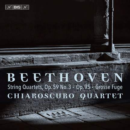 Beethoven: String Quartets, Op. 59 No. 3, Op. 95 & Op. 133