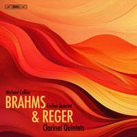 Brahms & Reger: Clarinet Quintets