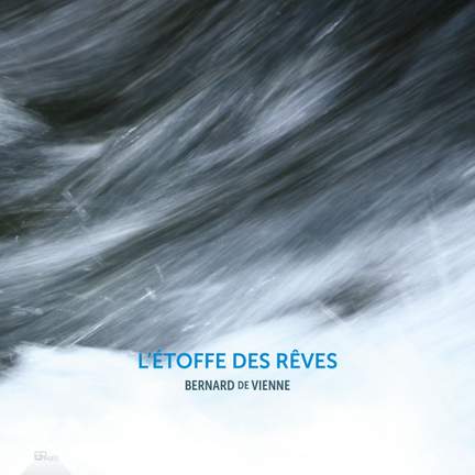 L'étoffe Des Rêves: Bernard de Vienne