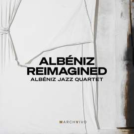 Albéniz Reimagined (live At the Fundación Juan March)