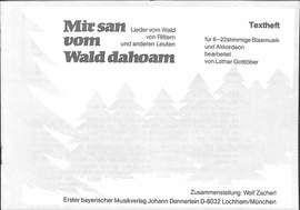 Mir san vom Wald dahoam