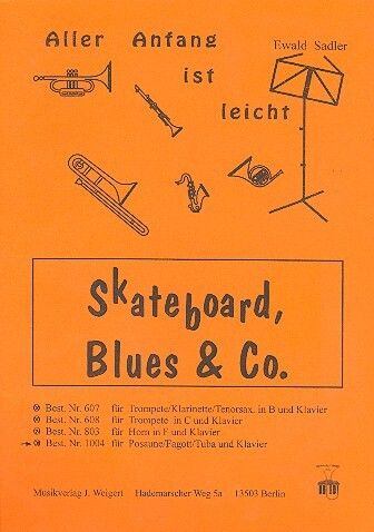Sadler, E: Skateboard Blues + Co
