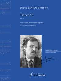 Lyatoshynsky: Trio n°2, op. 41