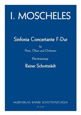 Moscheles, I: Sinfonia Concertante F-dur