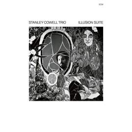 Stanley Cowell Trio: Illusion Suite [luminessence Series]