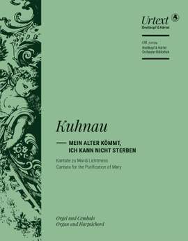 Kuhnau, Johann: Mein Alter kömmt, ich kann nicht sterben
