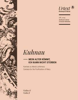 Kuhnau, Johann: Mein Alter kömmt, ich kann nicht sterben