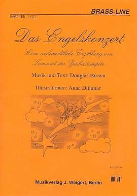 Brown, D V: Das Engelskonzert für Sprecher, 2 Trompeten,