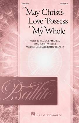 Michael John Trotta: May Christ's Love Possess My Whole