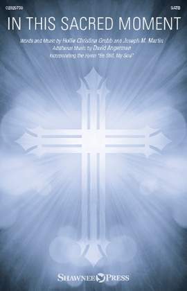 Joseph M. Martin: In This Sacred Moment