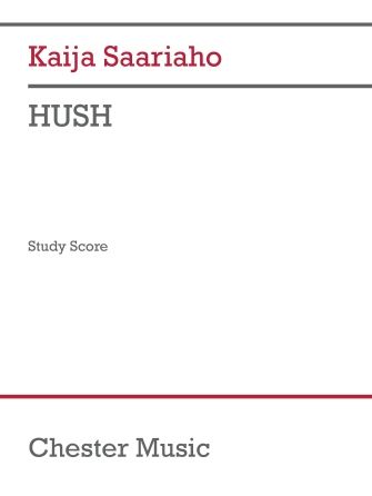 Kaija Saariaho: Hush - Study Score