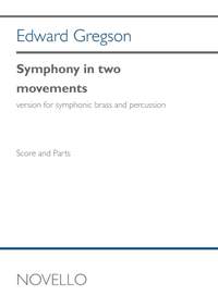 Edward Gregson: Symphony in Two Movements - Full Score