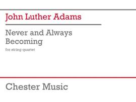 John Luther Adams: Never and Always Becoming - Full Score