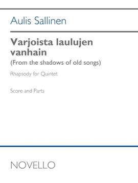 Aulis Sallinen: Varjoista Laulusen Vanhain - Full Score