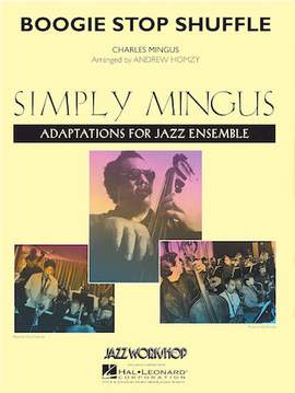 Charles Mingus: Boogie Stop Shuffle (arr. Andrew Homzy) - F Horn