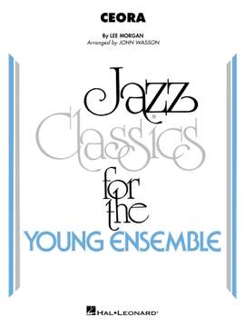 Lee Morgan: Ceora - (arr. John Wasson) Alto Sax 1 - Bass