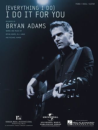 Bryan Adams: (Everything I Do) I Do It For You