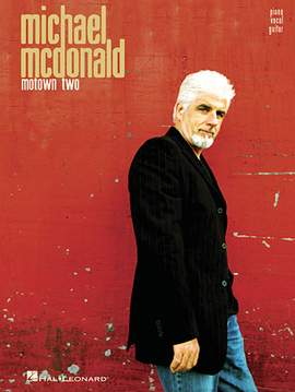 Michael McDonald: Loving You Is Sweeter Than Ever