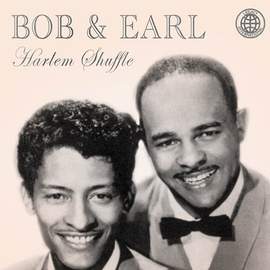Bob & Earl: Harlem Shuffle