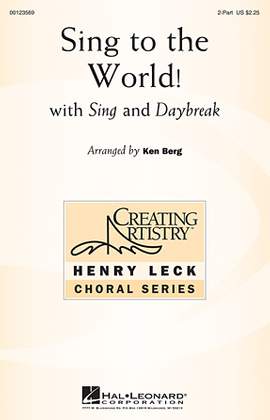 Ken Berg: Sing To The World!