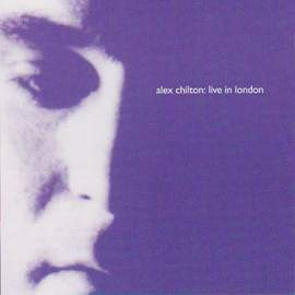 Alex Chilton: In The Street