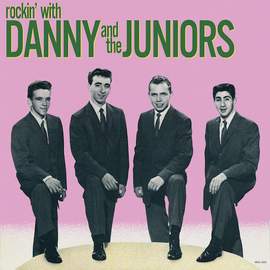 Danny & The Juniors: At The Hop