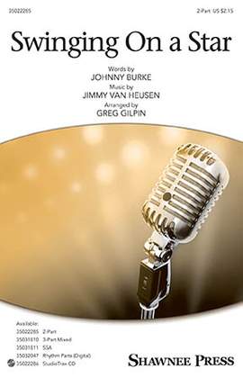 Jimmy Van Heusen & Johnny Burke: Swinging on a Star (arr. Greg Gilpin)