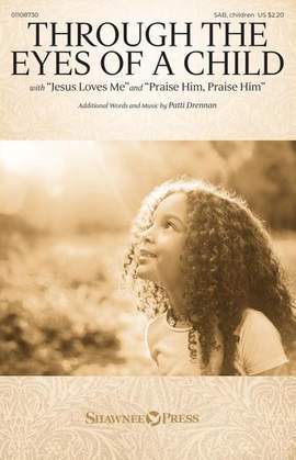 Patti Drennan: Through The Eyes Of A Child (with "Jesus Loves Me" and "Praise Him, Praise Him")