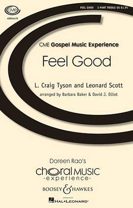 L. Craig Tyson and Leonard Scott: Feel Good (arr. Barbara Baker and David J. Elliot)