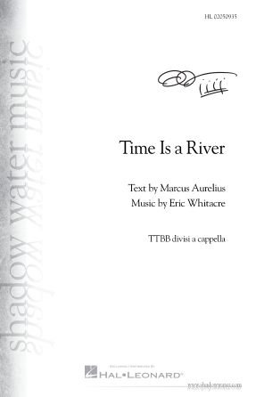 Eric Whitacre: Time Is A River