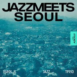 JAZZ MEETS SEOUL