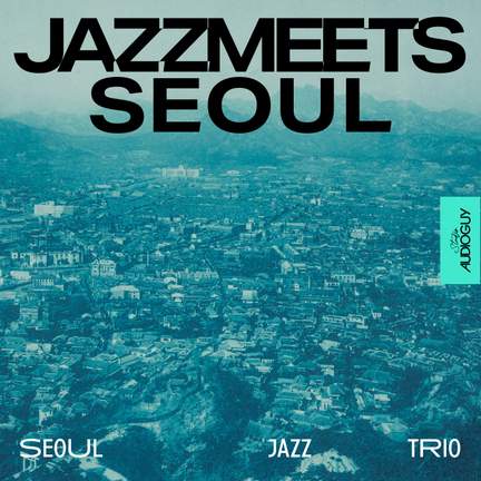 JAZZ MEETS SEOUL