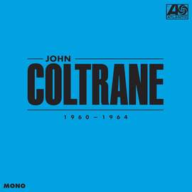 John Coltrane: 1960 1964