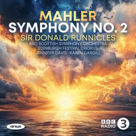 Mahler: Symphony No. 2 in C Minor 'Resurrection'