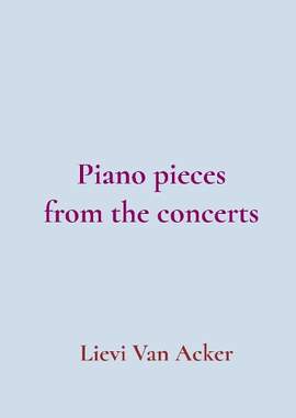 Piano pieces from the concerts