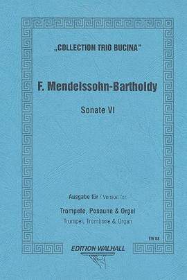 Mendelssohn Bartholdy, F: Sonate 6